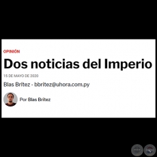 DOS NOTICIAS DEL IMPERIO - Por BLAS BRÍTEZ - Viernes, 15 de Mayo de 2020